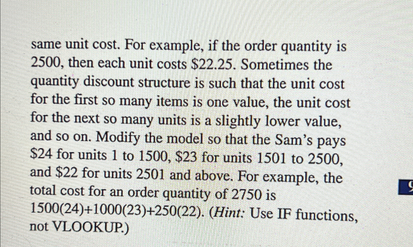  In the Sam's bookstore problem the quantity discount structure is such
