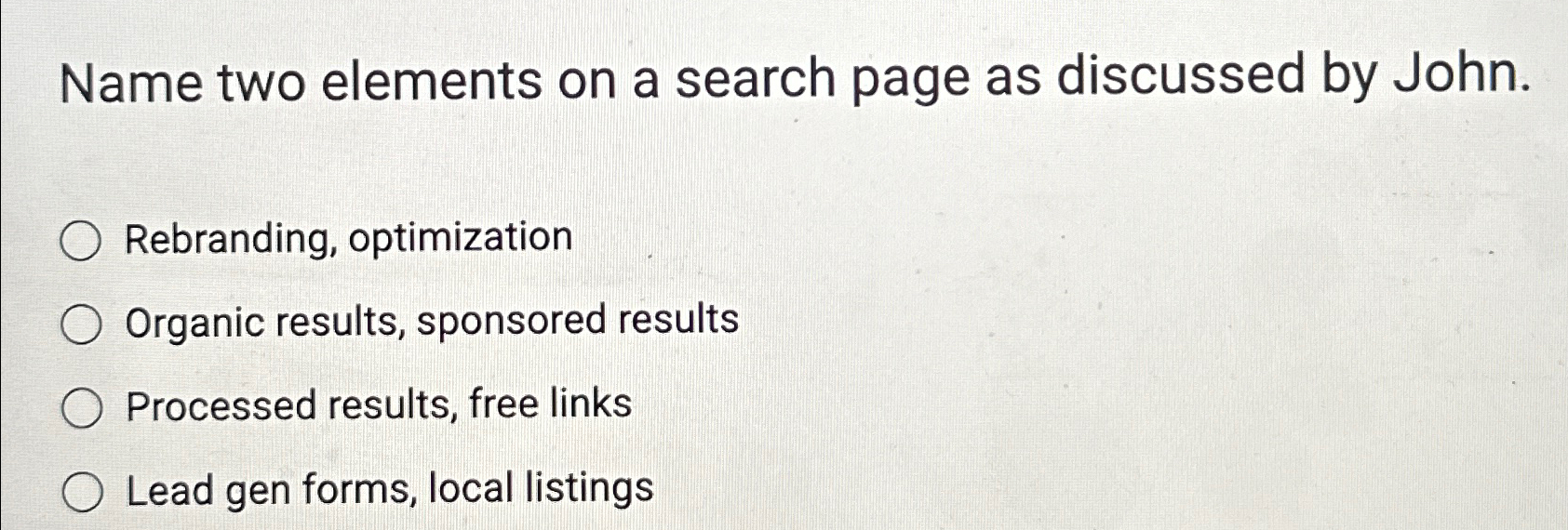  Name two elements on a search page as discussed by John.
