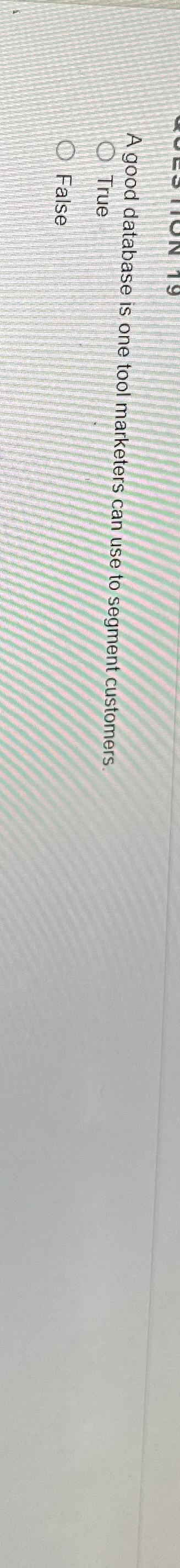  A good database is one tool marketers can use to segment