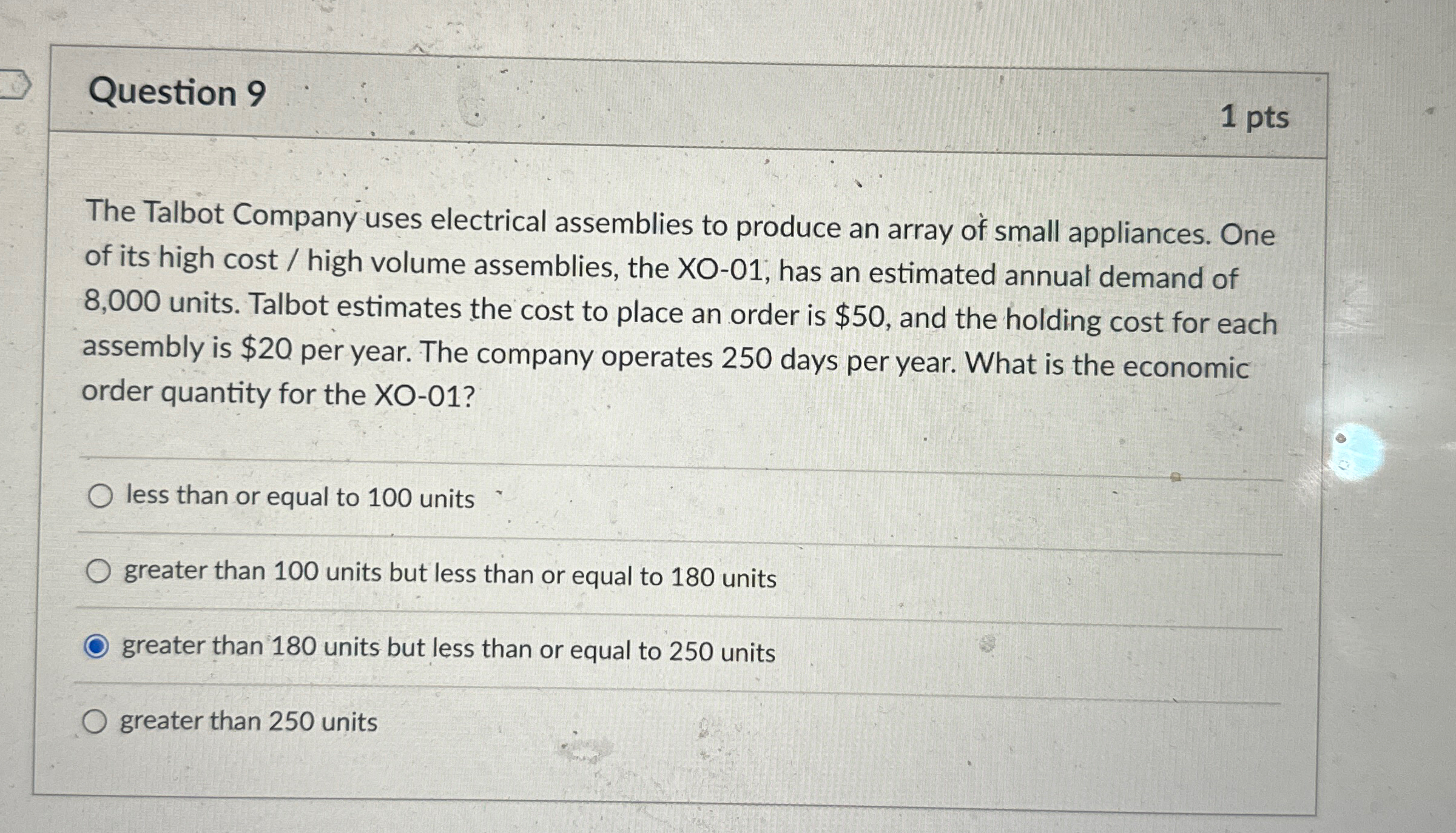  Question 9 1 pts The Talbot Company uses electrical assemblies to