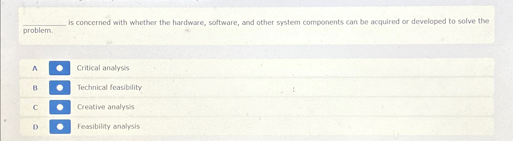  is concerned with whether the hardware, software, and other system components