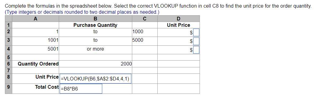  Complete the formulas in the spreadsheet below. Select the correct VLOOKUP