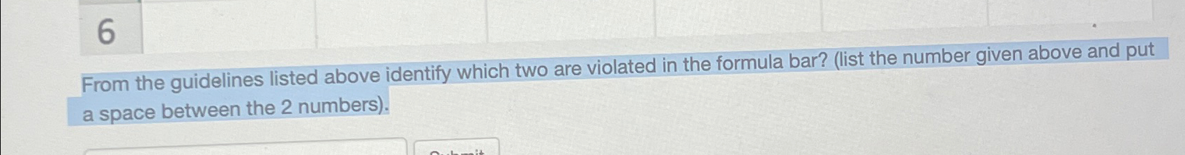  6 From the guidelines listed above identify which two are violated