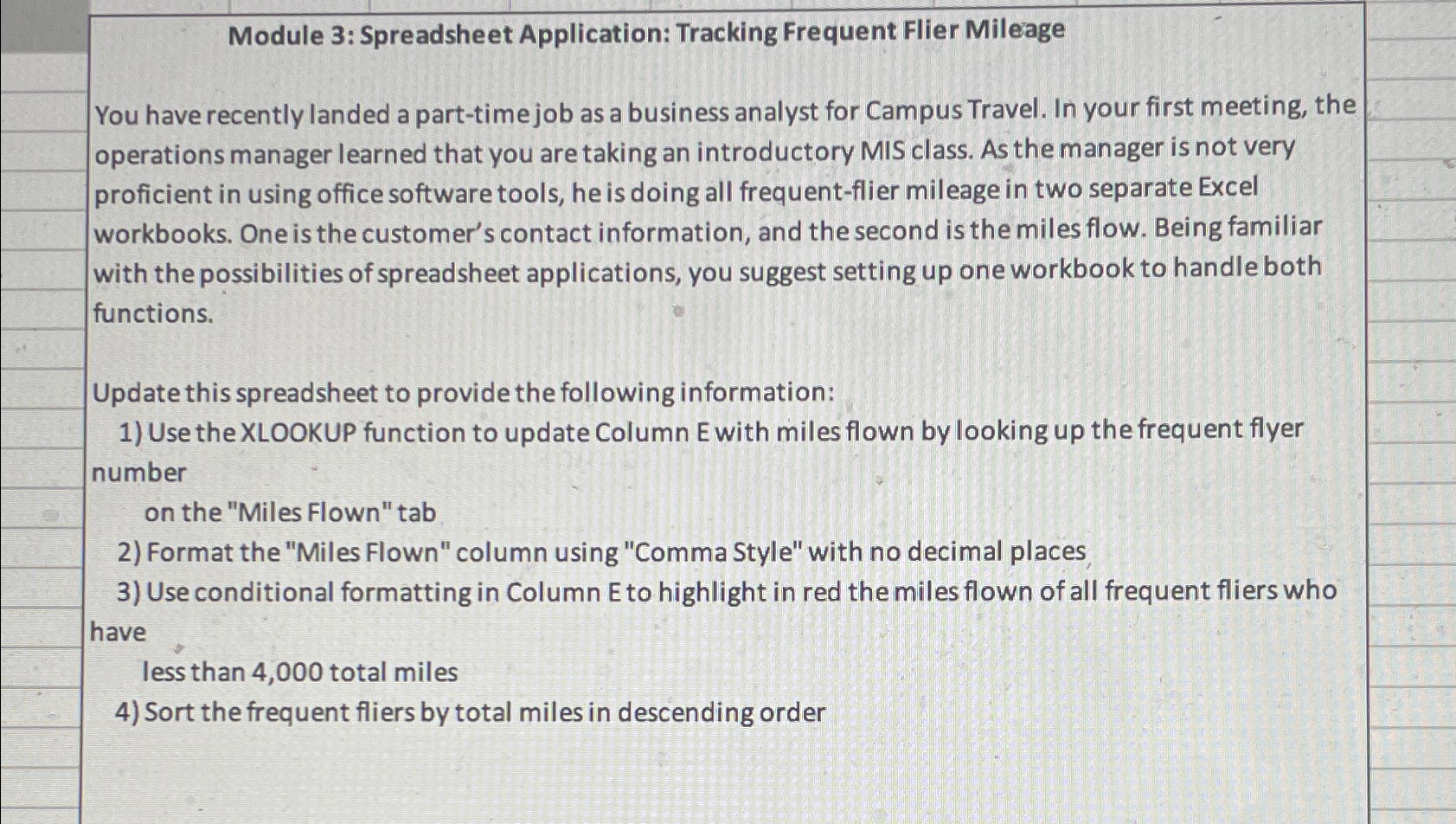  Module 3: Spreadsheet Application: Tracking Frequent Flier Mileage You have recently