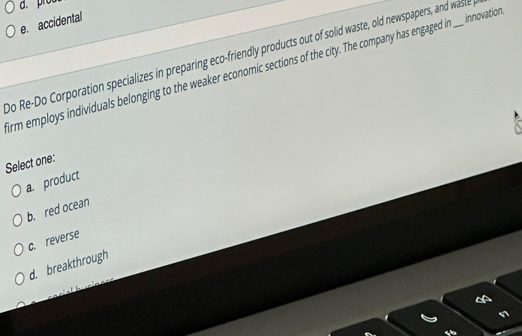  e. accidental Do Re-Do Corporation specializes in preparing eco-friendly products out