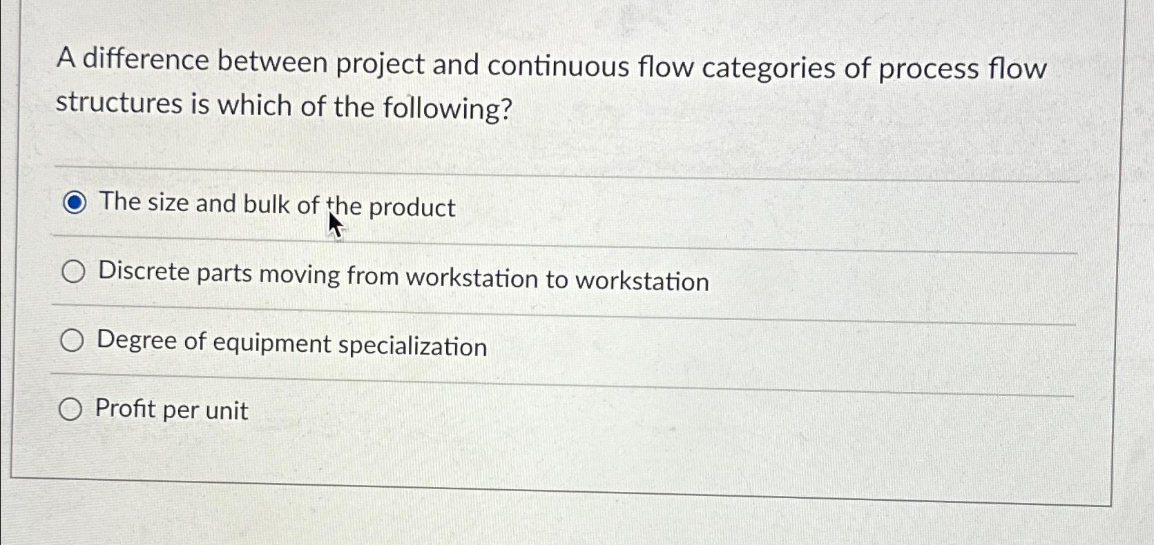  A difference between project and continuous flow categories of process flow