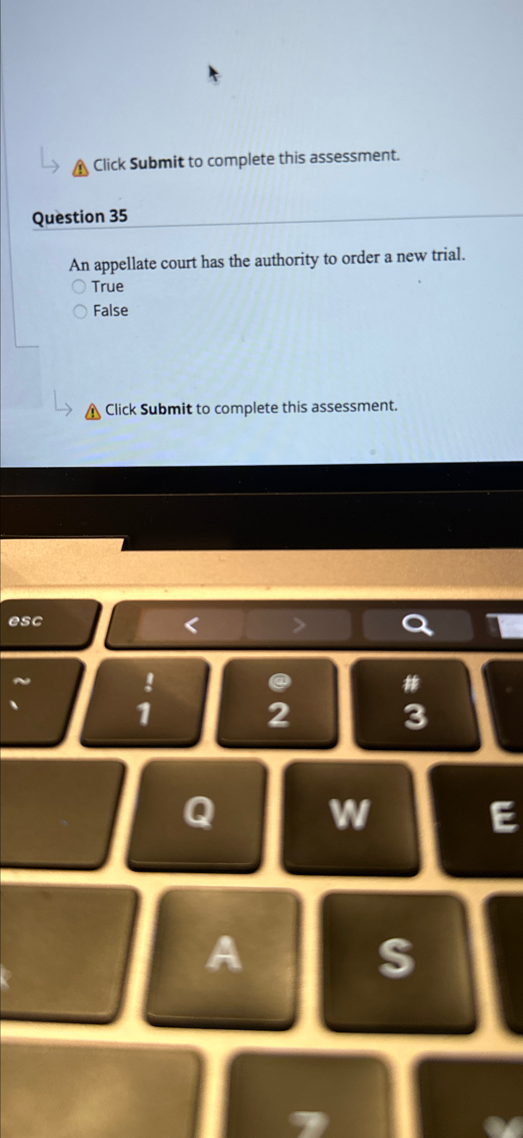  Click Submit to complete this assessment. Question 35 An appellate court