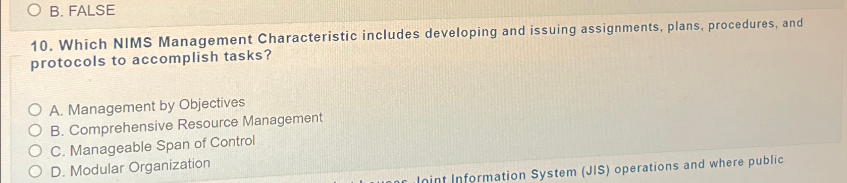  B. FALSE 10. Which NIMS Management Characteristic includes developing and issuing