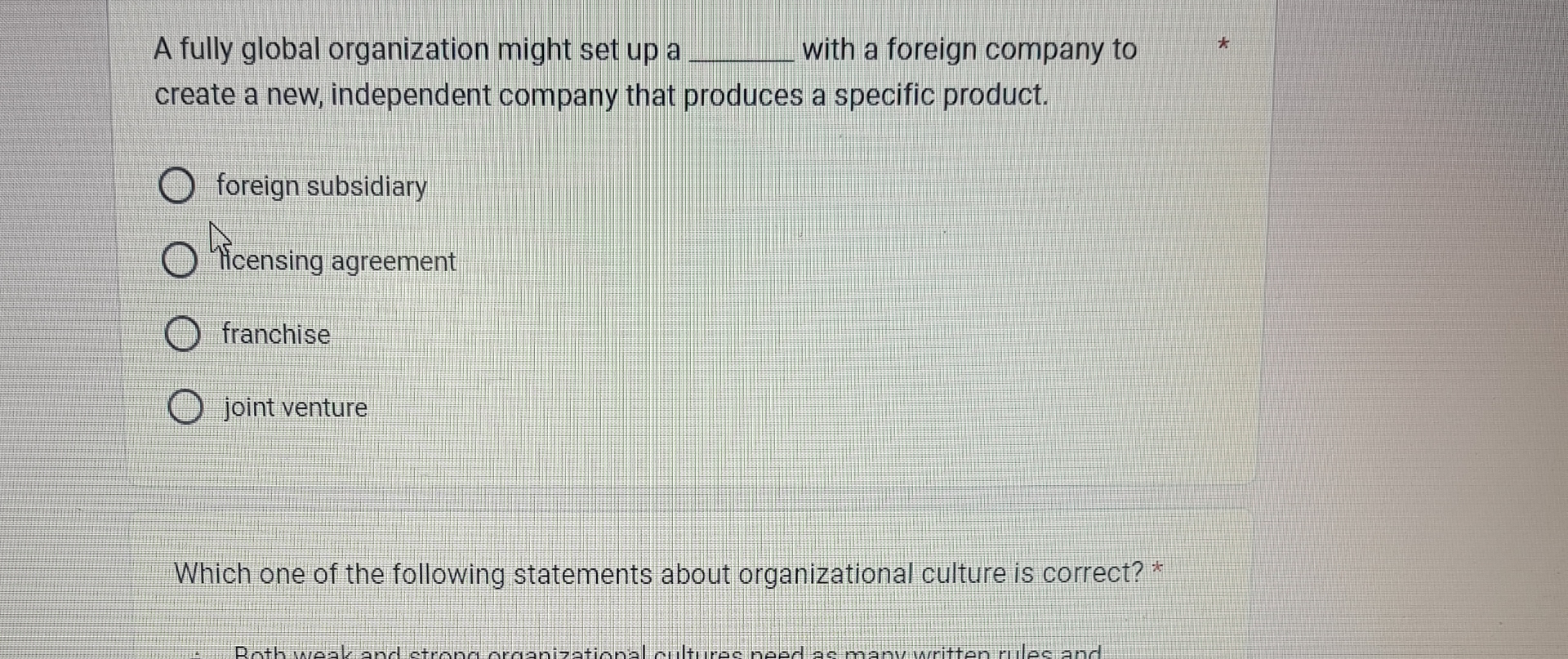  A fully global organization might set up a with a foreign