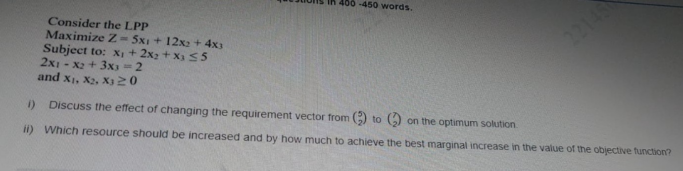  Consider the LPP Maximize Z=5x1+12x2+4x3 Subject to: x1+2x2+x35 2x1-x2+3x3=2 and x1,x2,x30