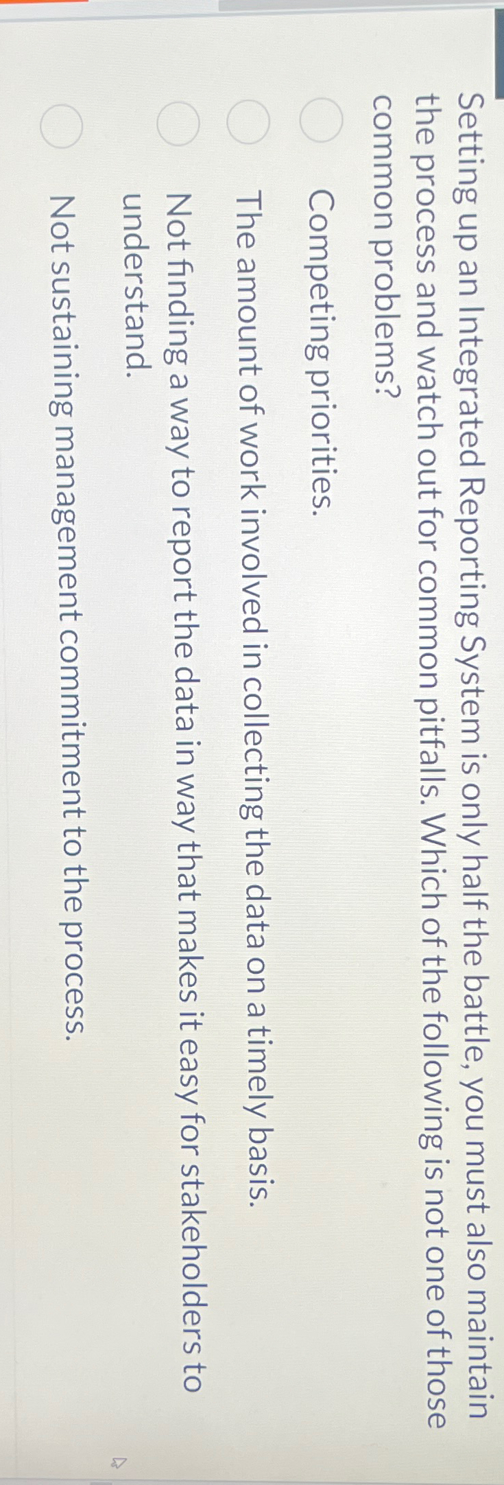  Setting up an Integrated Reporting System is only half the battle,