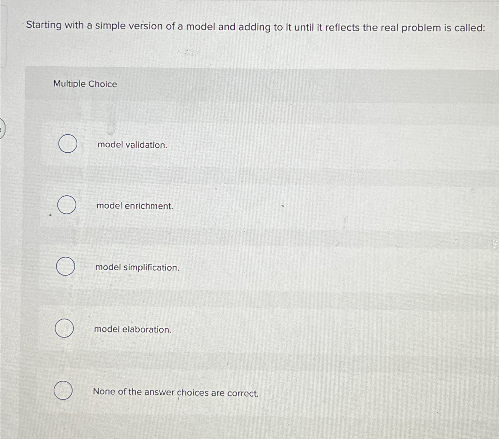  Starting with a simple version of a model and adding to