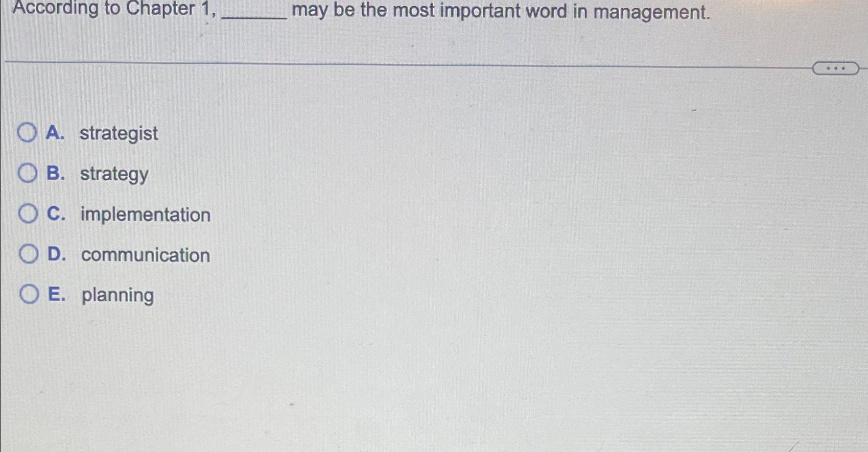  According to Chapter 1, may be the most important word in