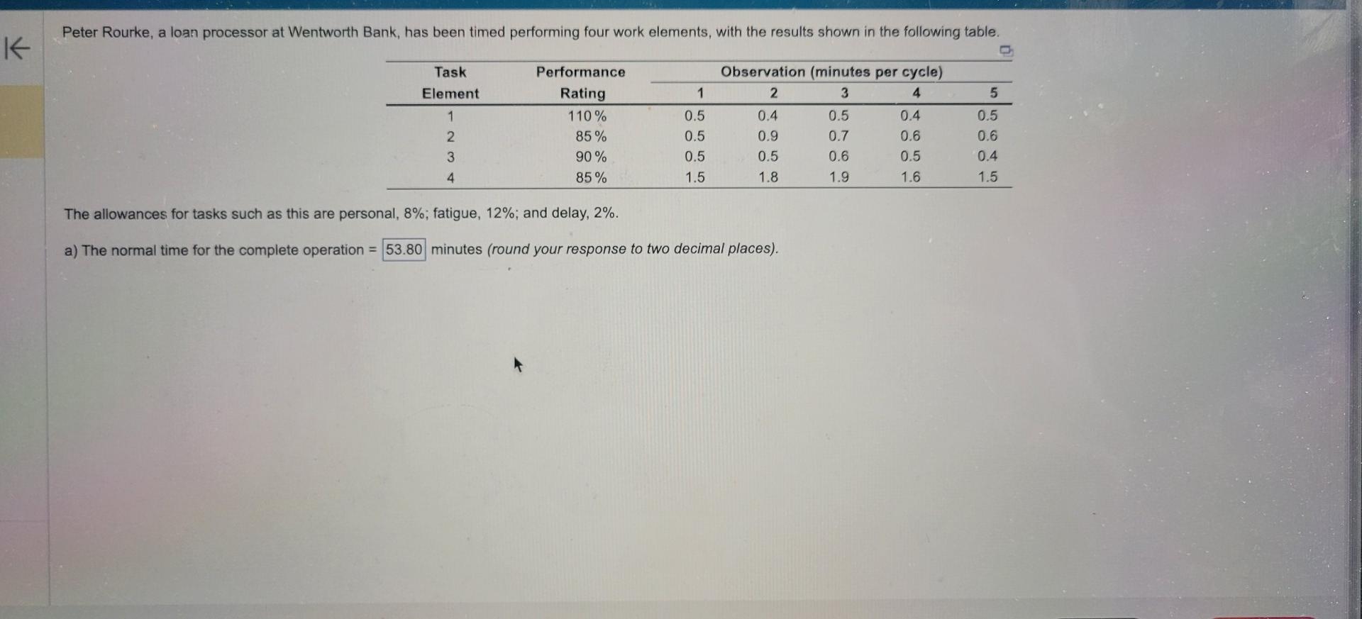  The allowances for tasks such as this are personal, 8%; fatigue,