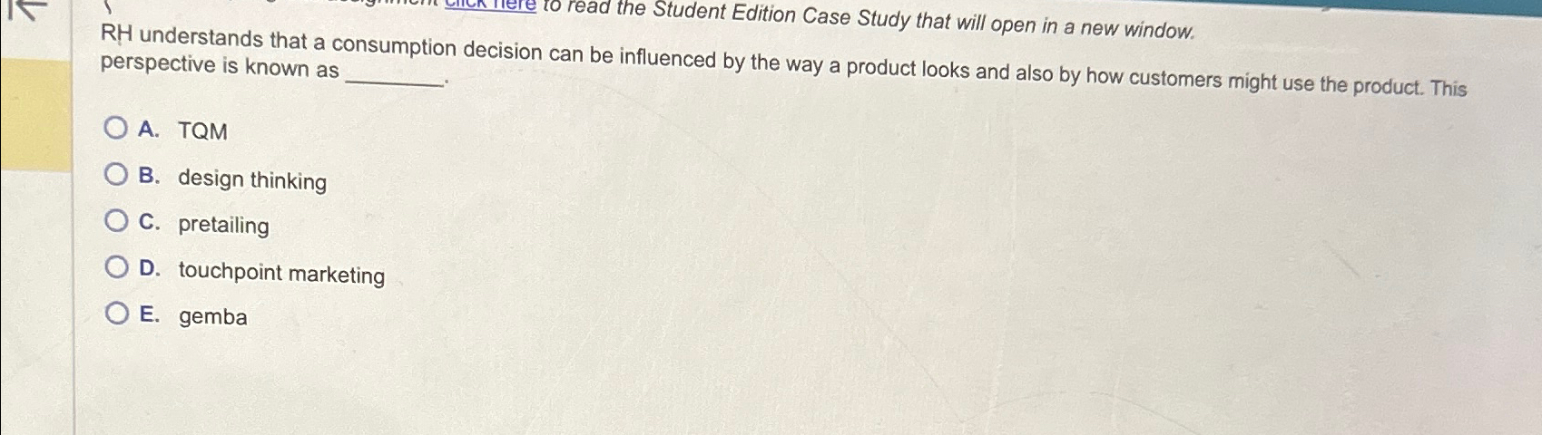  RH understands that a consumption decision can be influenced by the