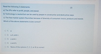  Read the follewing 3 stsatments: (B) w) The 3Ps neter to