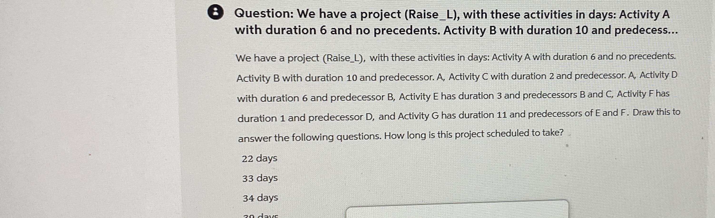  (3) Question: We have a project (Raise_L), with these activities in