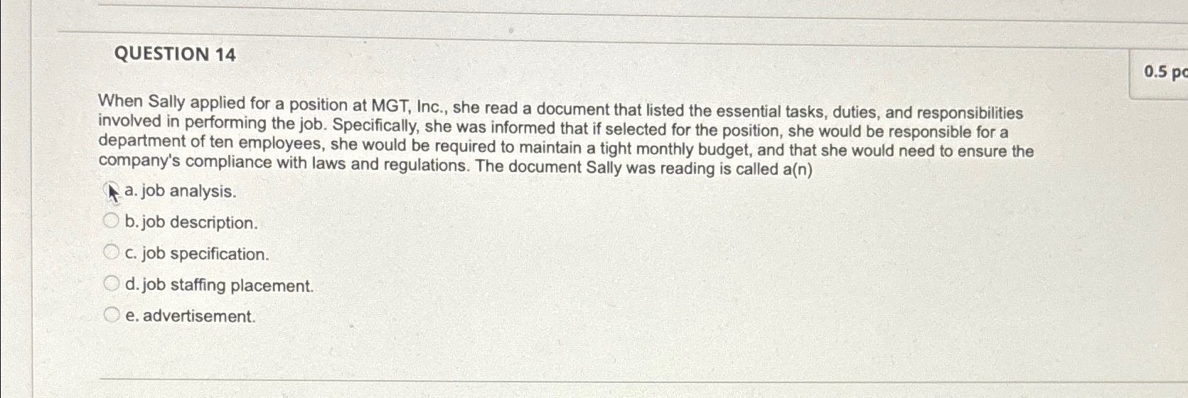  QUESTION 14 When Sally applied for a position at MGT, Inc.,