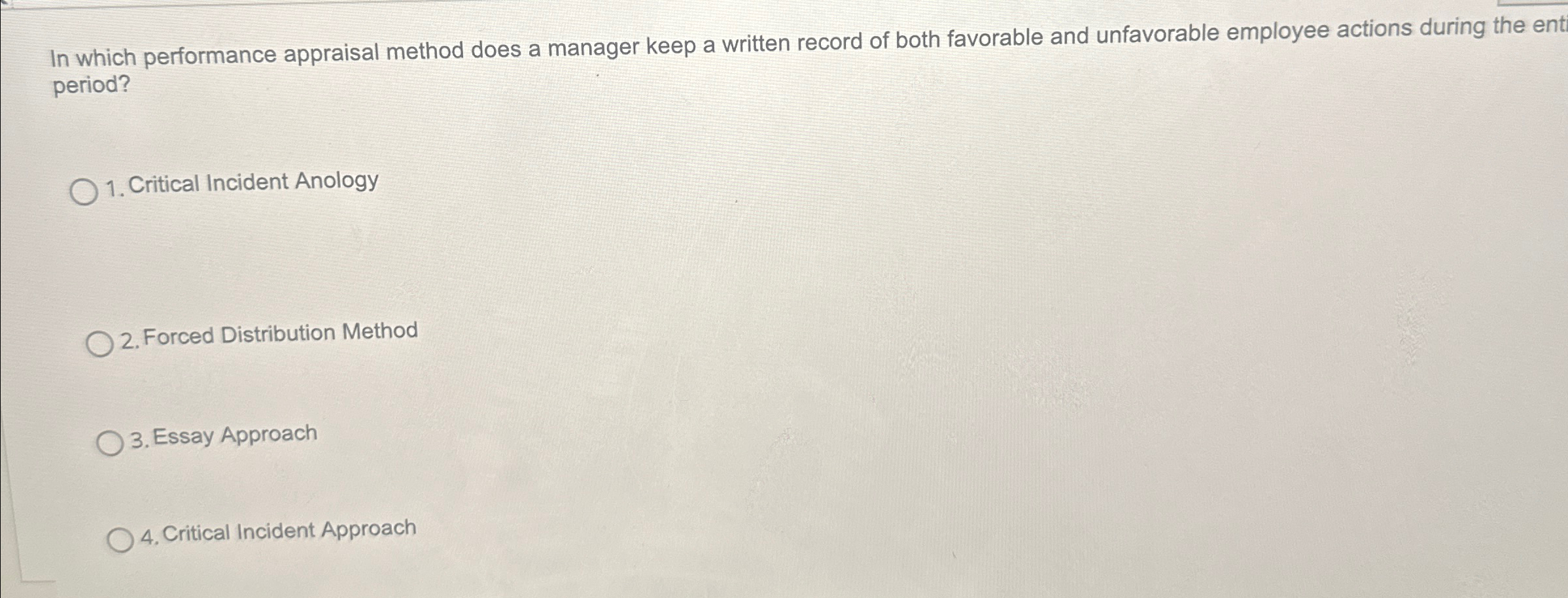  In which performance appraisal method does a manager keep a written