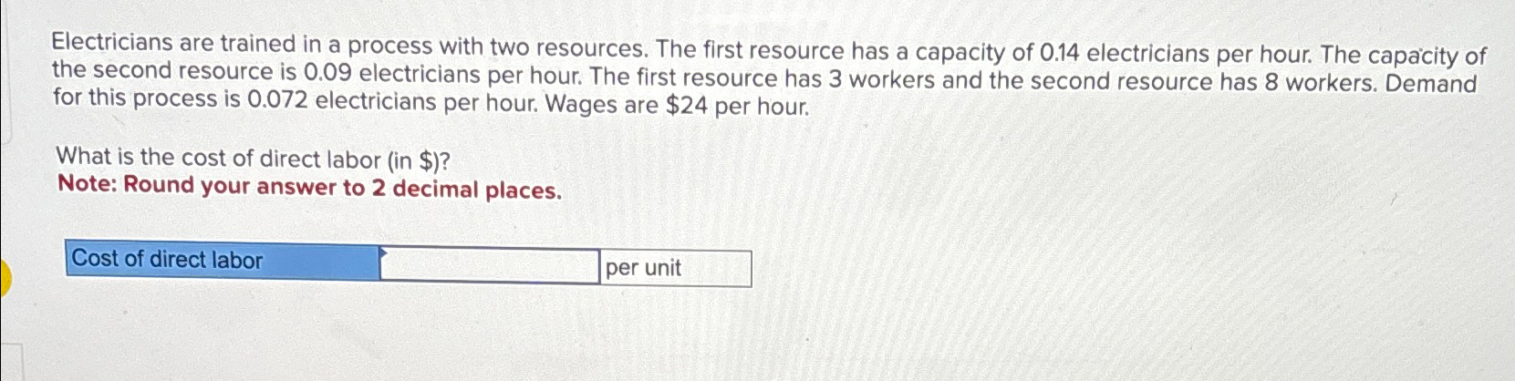  Electricians are trained in a process with two resources. The first