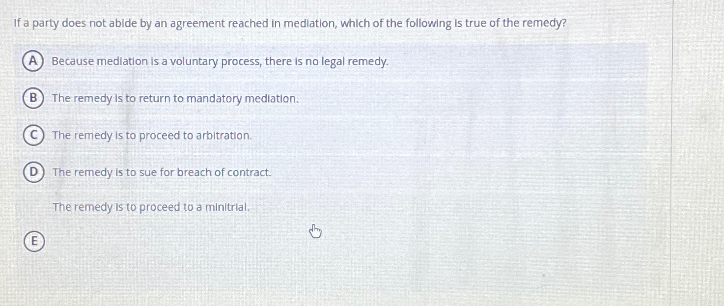  If a party does not abide by an agreement reached in