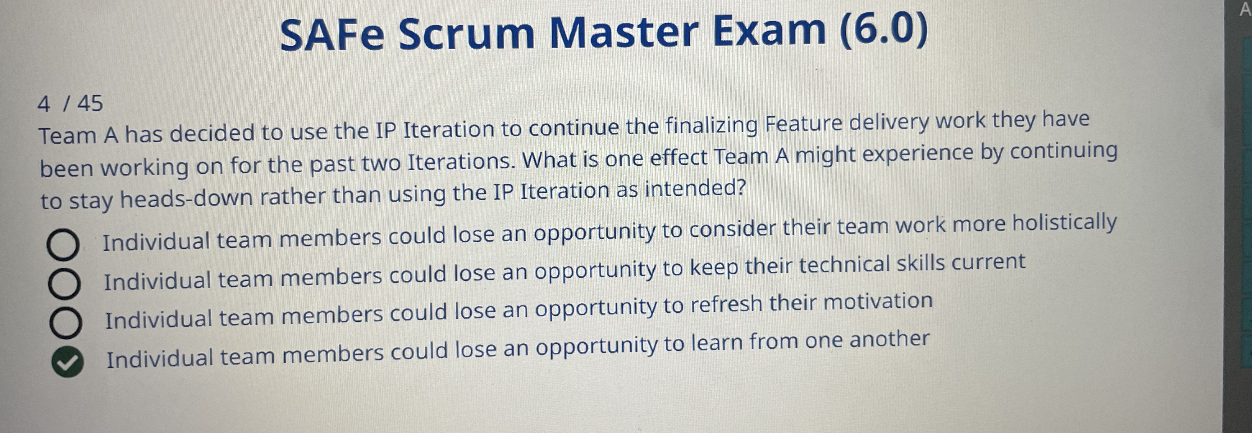  SAFe Scrum Master Exam (6.0) 445 Team A has decided to