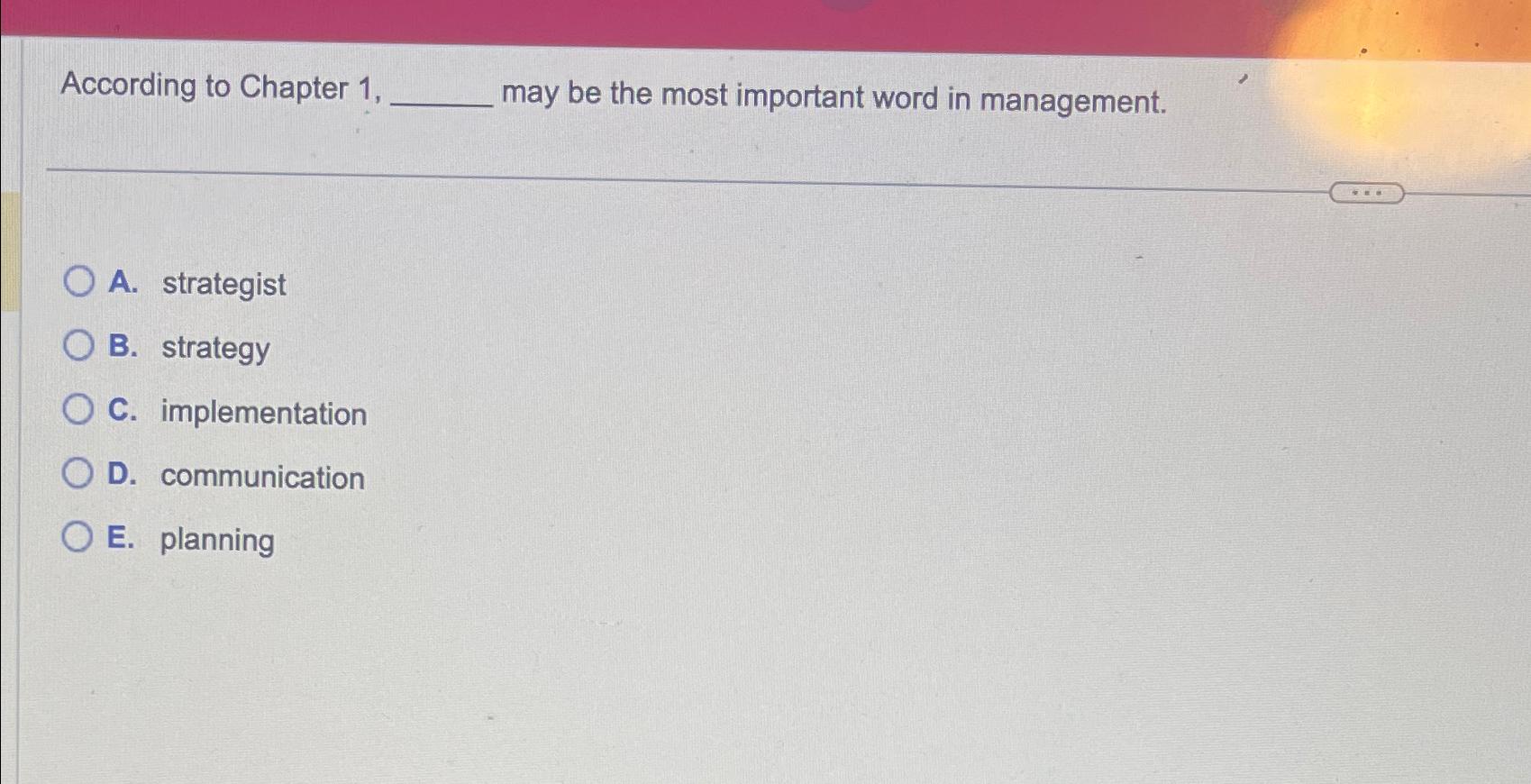  According to Chapter 1, may be the most important word in