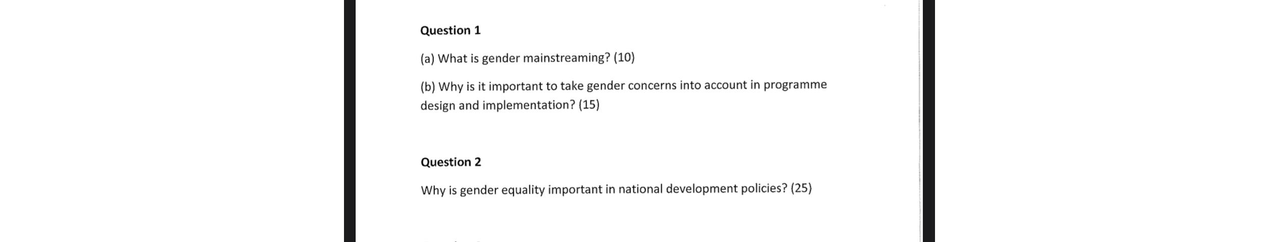  Question 1 (a) What is gender mainstreaming? (10) (b) Why is