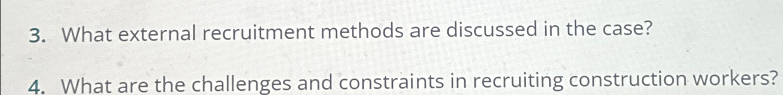  What external recruitment methods are discussed in the case? What are