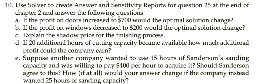  Use this question 25 to answer question 10 Sanderson Manufacturing produces