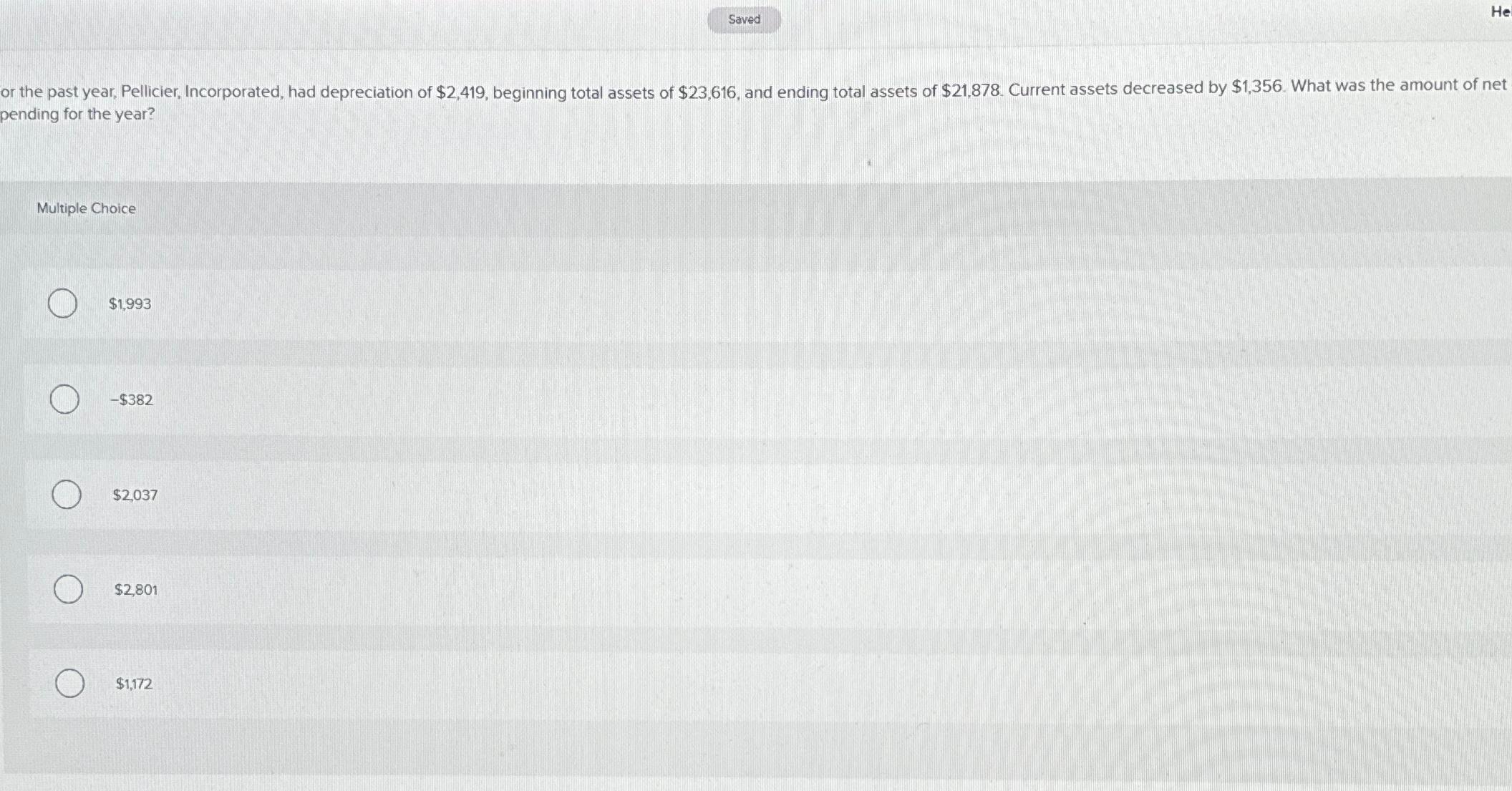  Saved pending for the year? Multiple Choice $1,993 -$382 $2,037 $2,801