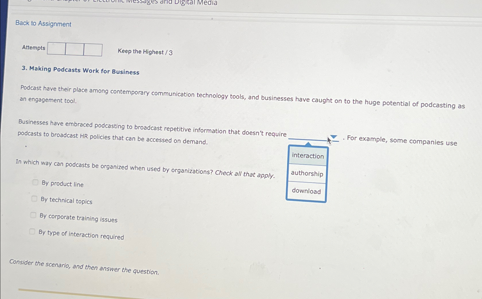  Back to Assignment Attempts Keep the Highest ?3 3. Making Podcasts