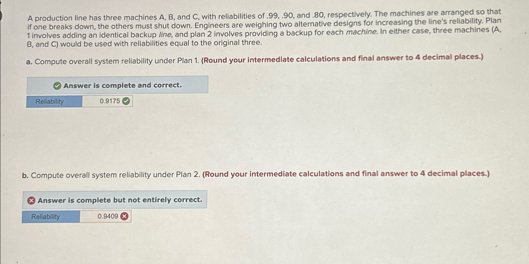  A production line has three machines A, B, and C, with