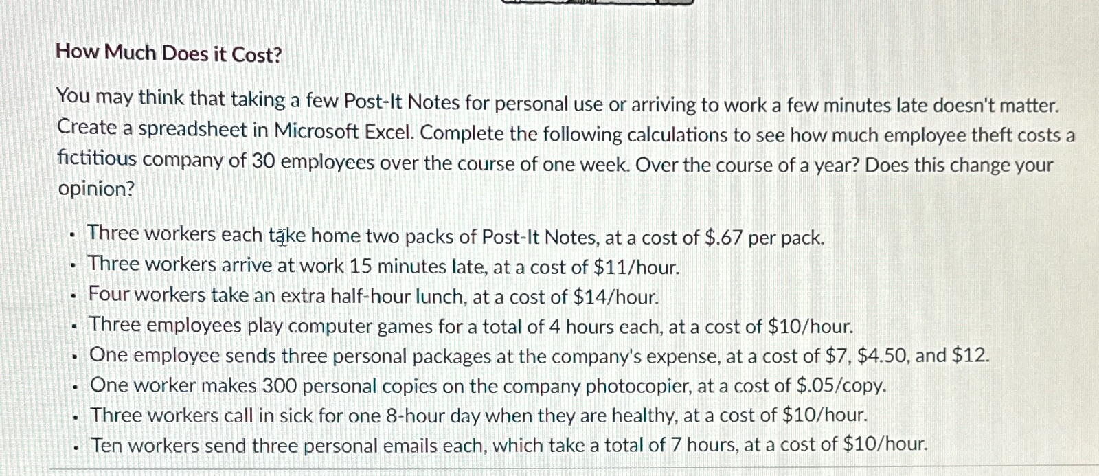  How Much Does it Cost? You may think that taking a