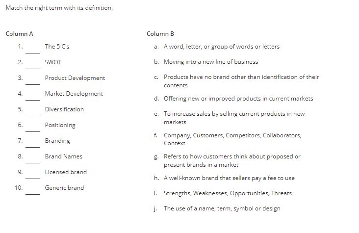  Match the right term with its definition. Column A The 5C's