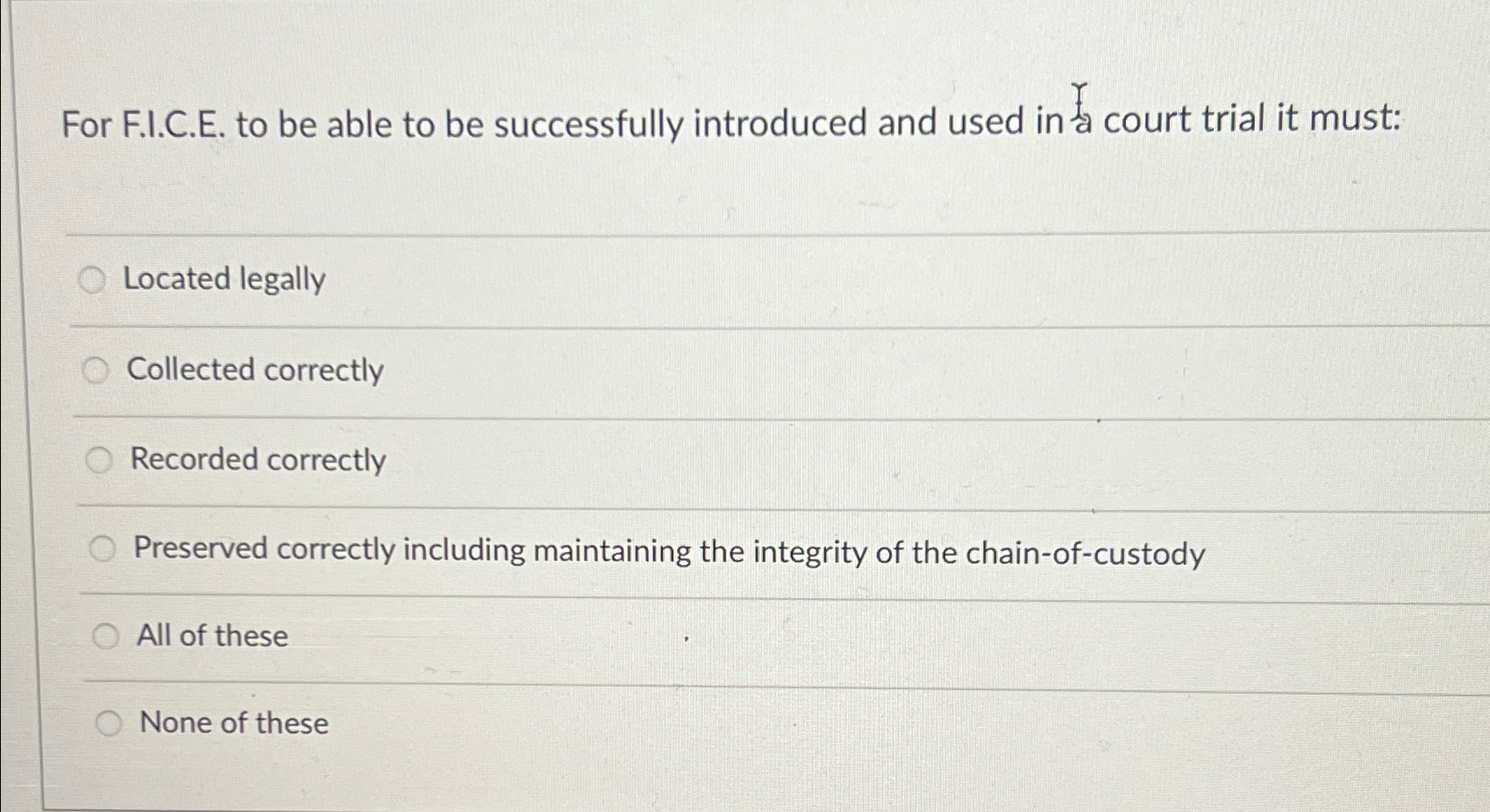  For F.I.C.E. to be able to be successfully introduced and used