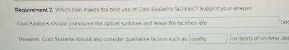  Requirement 2. Whuch plan makes the best use af Cook System's
