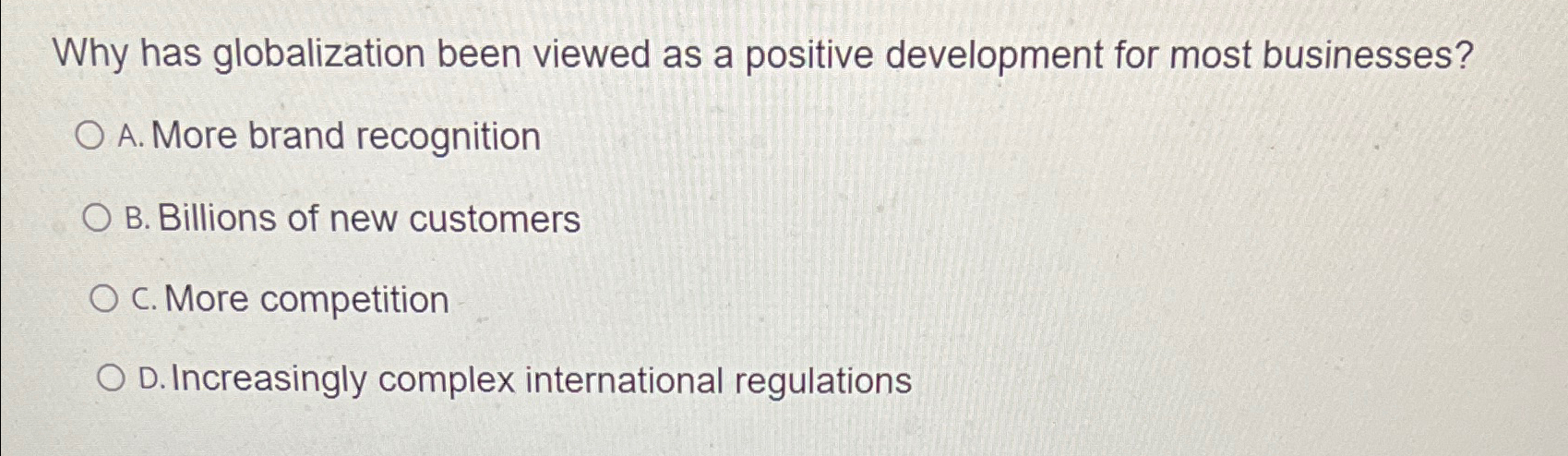  Why has globalization been viewed as a positive development for most