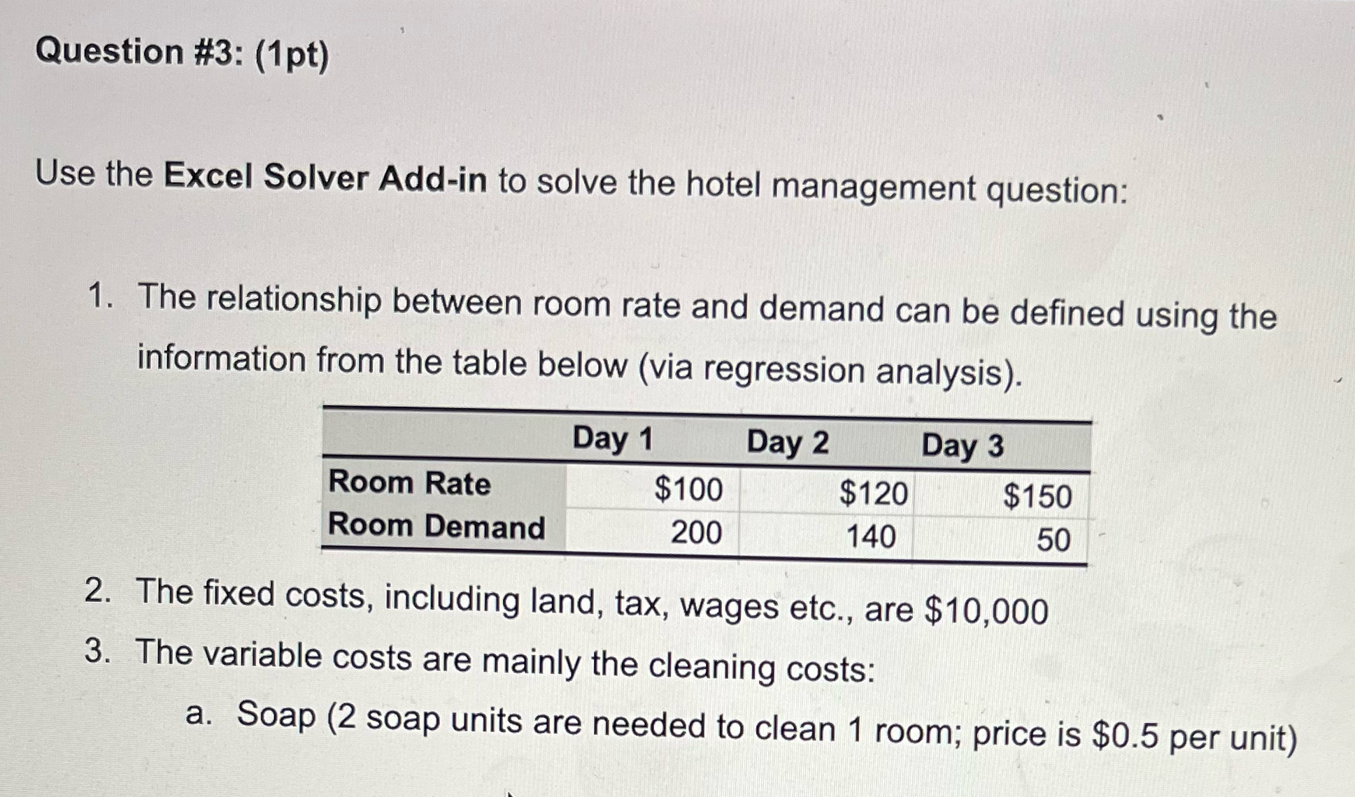  Question #3: (1pt) Use the Excel Solver Add-in to solve the