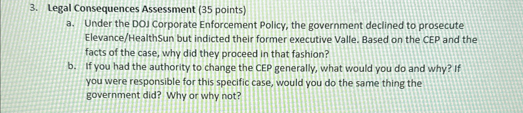  Legal Consequences Assessment (35 points) a. Under the DOJ Corporate Enforcement