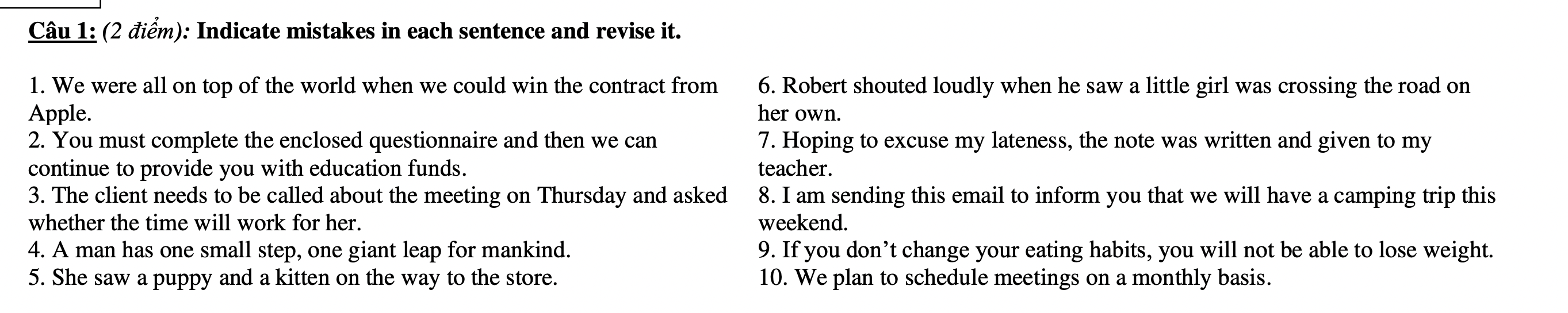  Cu 1: (2im): Indicate mistakes in each sentence and revise it.