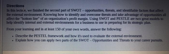 (This is what I have) SWOT analysis As previously mentioned, the