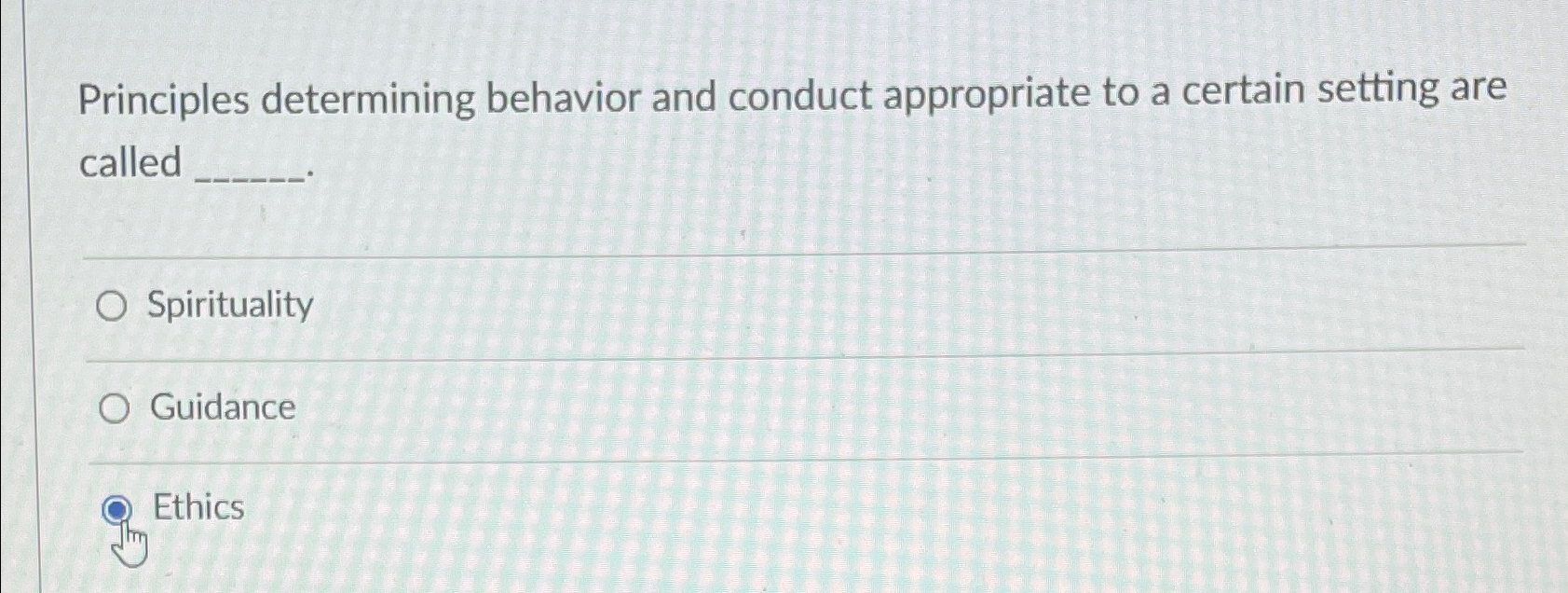  Principles determining behavior and conduct appropriate to a certain setting are