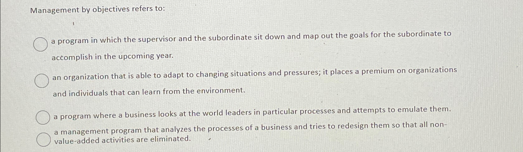  Management by objectives refers to: 1 a program in which the