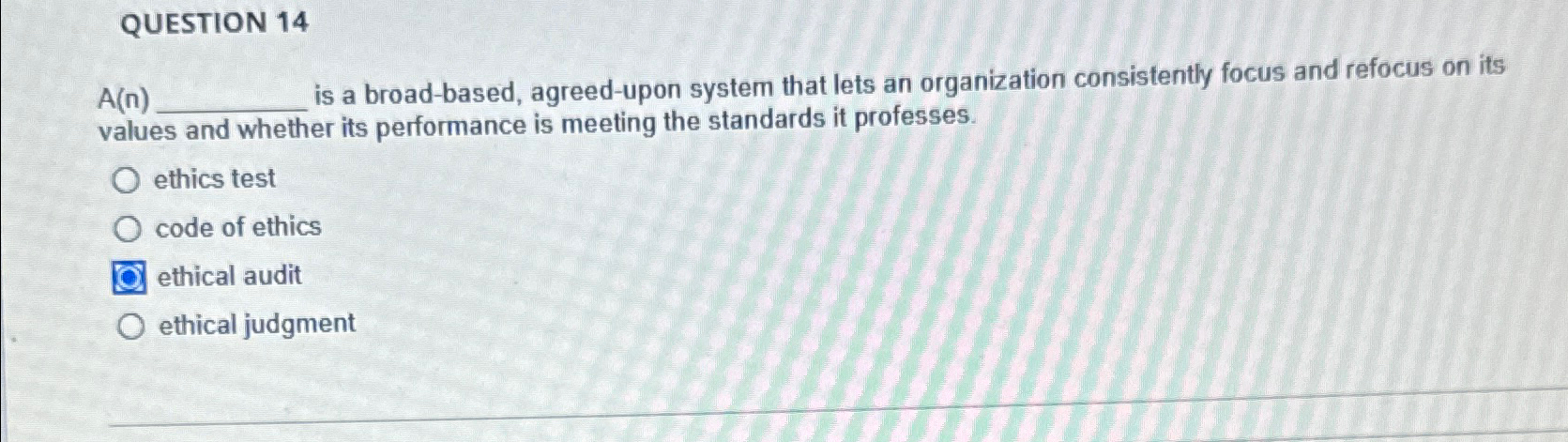  QUESTION 14 A(n) is a broad-based, agreed-upon system that lets an