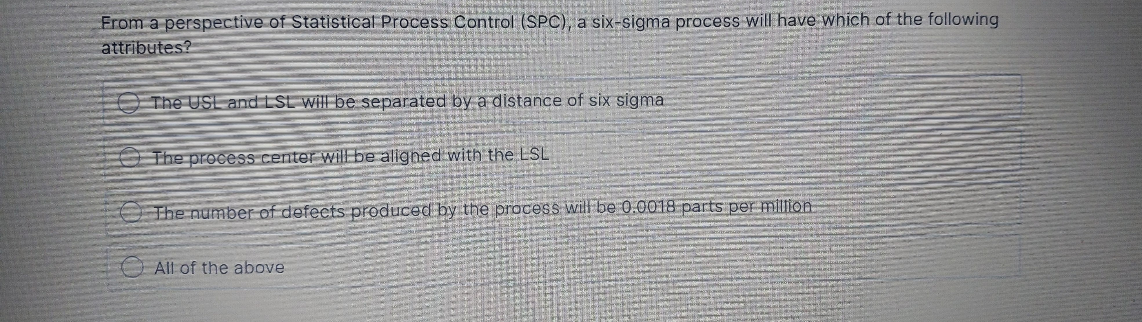  From a perspective of Statistical Process Control (SPC), a six-sigma process