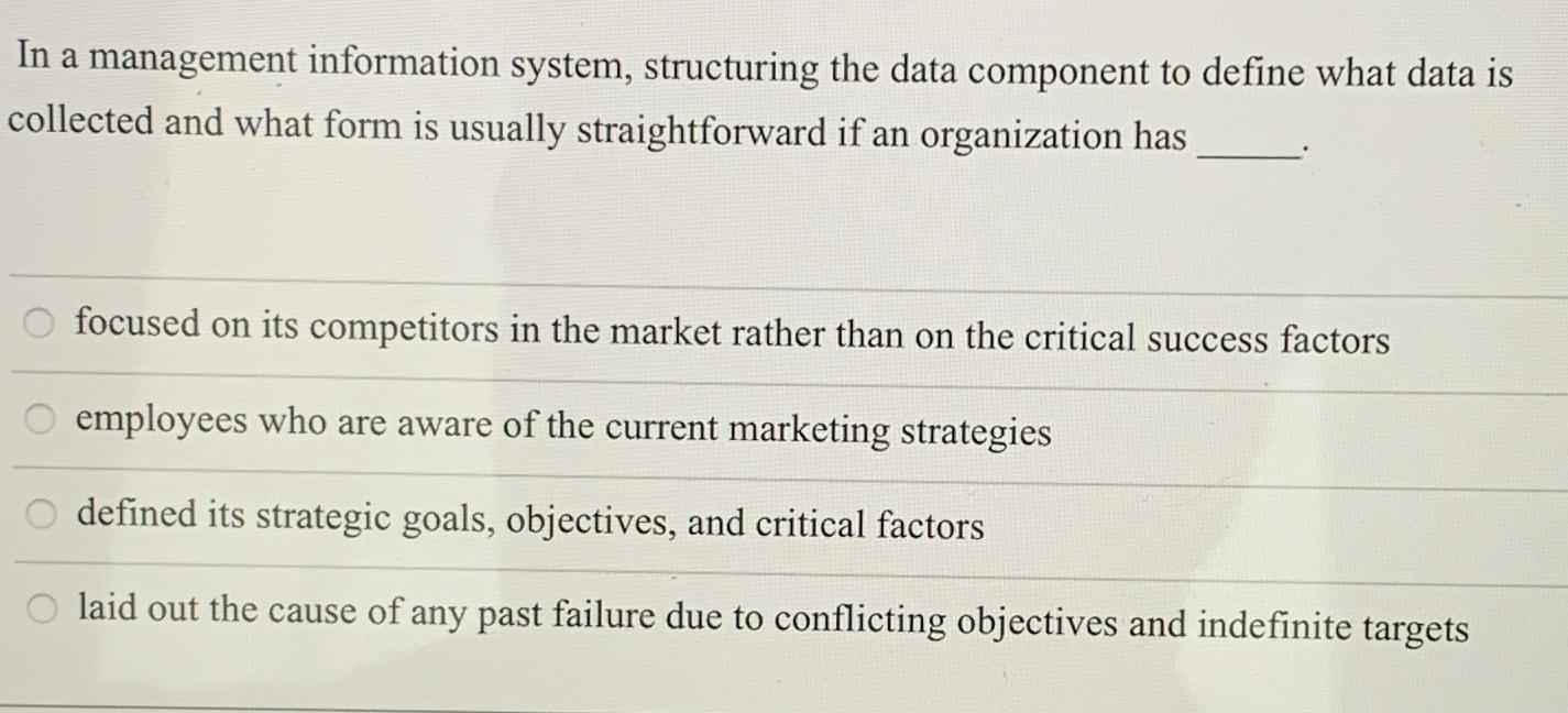  In a management information system, structuring the data component to define