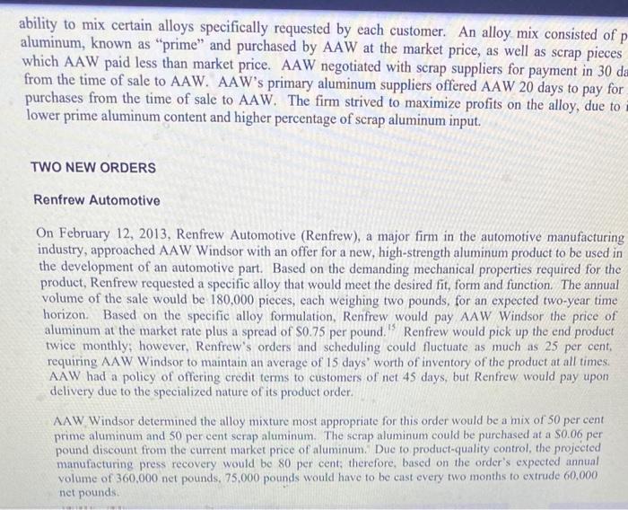 THE METALS INDUSTRY The global metals industry included the manufacturing and mining