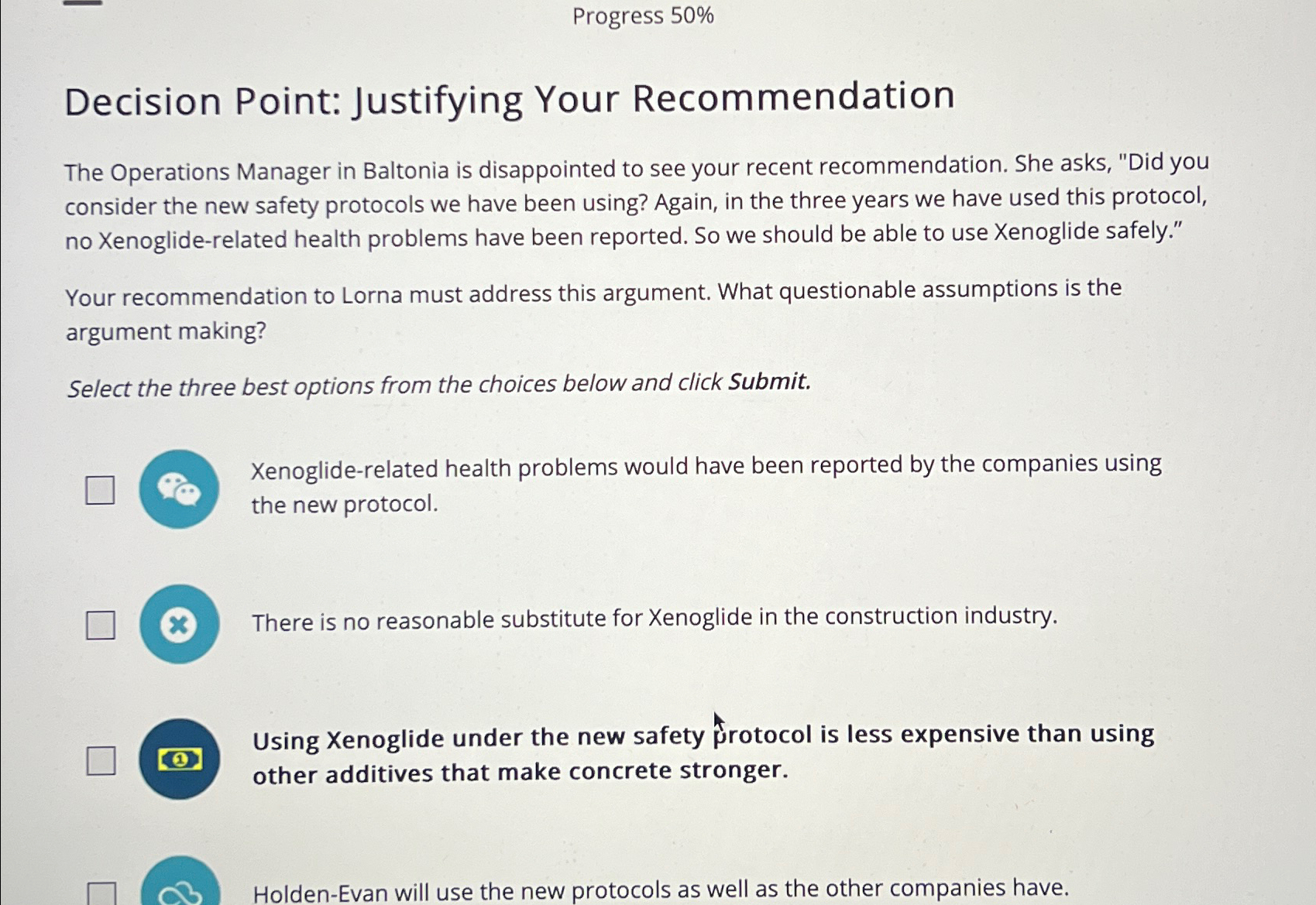  Progress 50% Decision Point: Justifying Your Recommendation The Operations Manager in