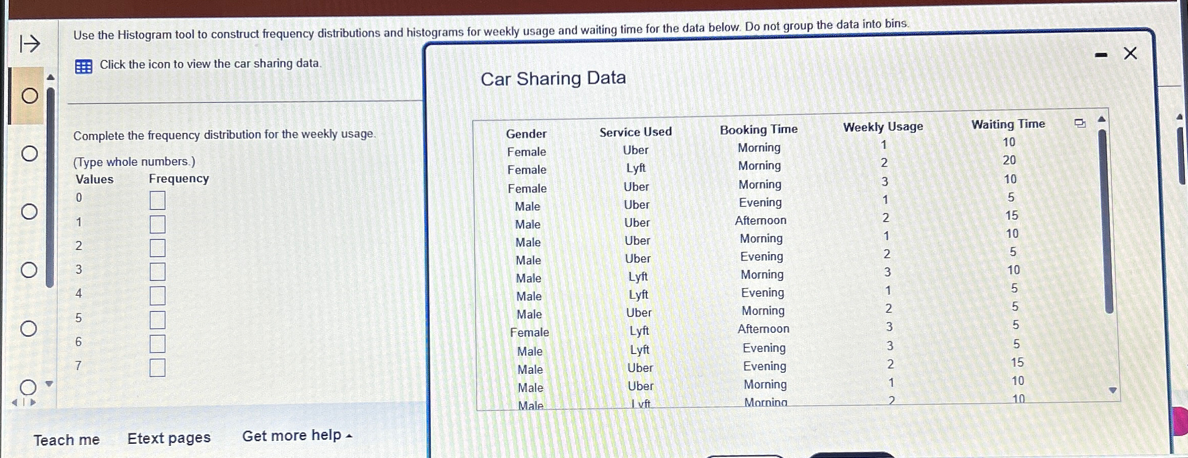 Use the Histogram tool to construct frequency distributions and histograms for